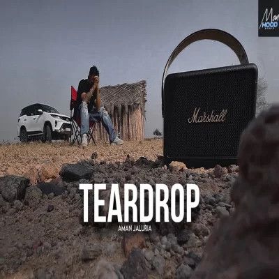 Teardrop Aman Jaluria
