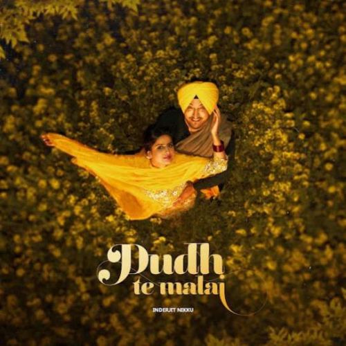Dudh Te Malai Inderjit Nikku