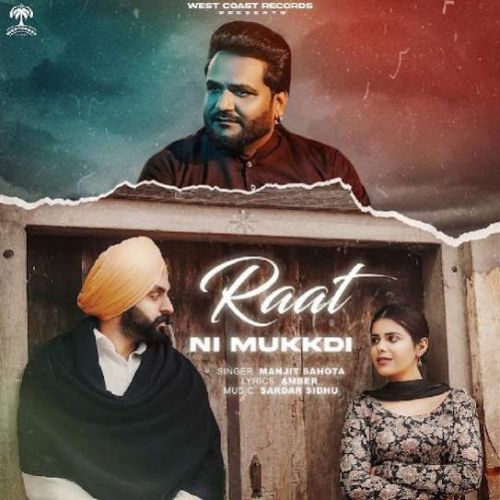 Raat Ni Mukkdi Manjit Sahota