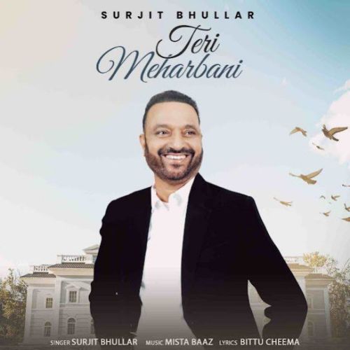 Teri Meharbani Surjit Bhullar