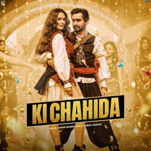 Ki Chahida Karan Randhawa