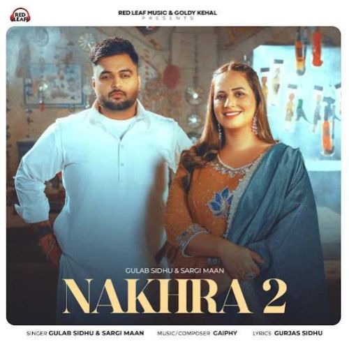 Nakhra 2 Gulab Sidhu