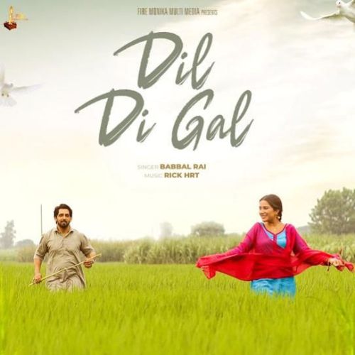 Dil Di Gal Babbal Rai