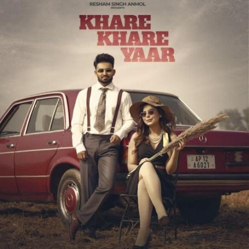 Khare Khare Yaar Resham Singh Anmol
