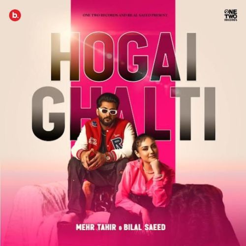 Hogai Ghalti Bilal Saeed, Mehr Tahir