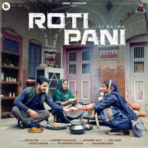 Roti Pani Jass Bajwa