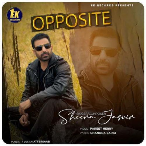 Opposite Sheera Jasvir