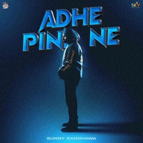 Adhe Pind Ne Sunny Randhawa