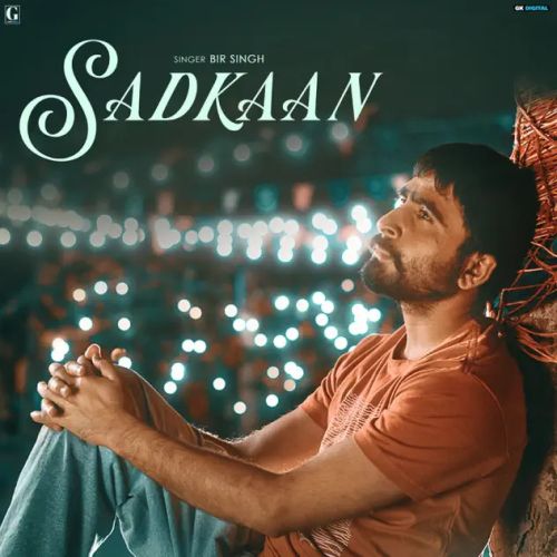Sadkaan Bir Singh