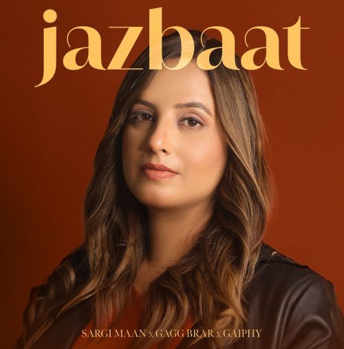 Jazbaat Sargi Maan