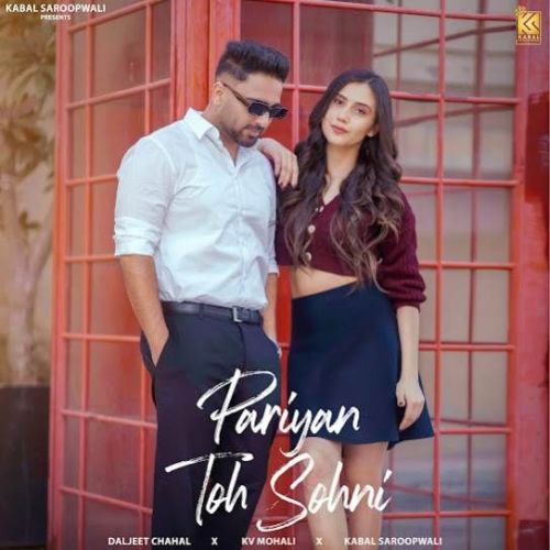 Pariyan Toh Sohni Daljeet Chahal