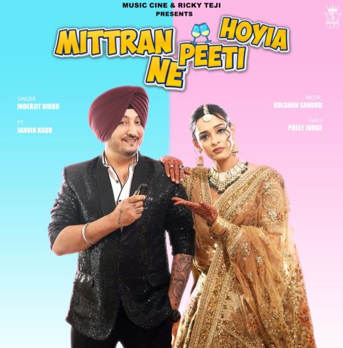 Mittran Ne Peeti Hoyia Inderjit Nikku