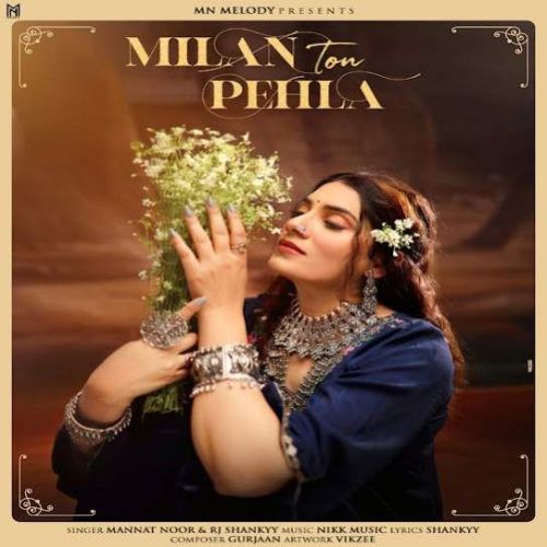 Milan Ton Pehla Mannat Noor