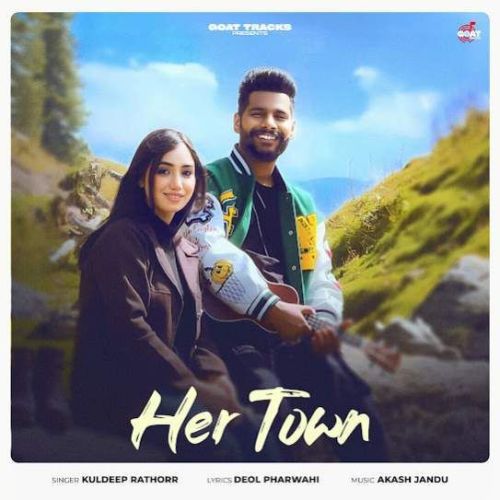 Her Town Kuldeep Rathorr