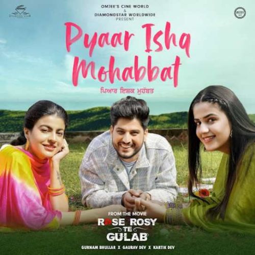 Pyar Ishq Mohabbat Gurnam Bhullar