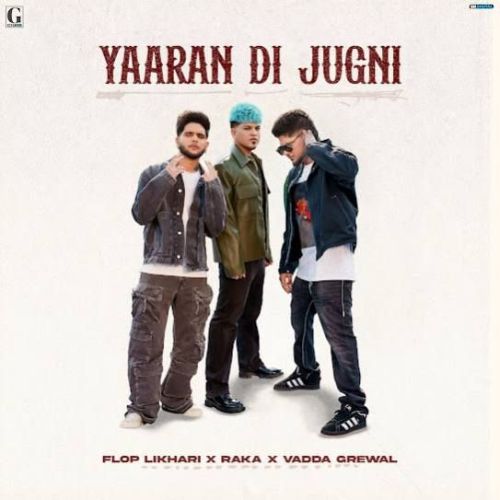 Yaaran Di Jugni Vadda Grewal, Flop Likhari
