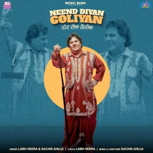 Neend Diyan Goliyan Labh Heera