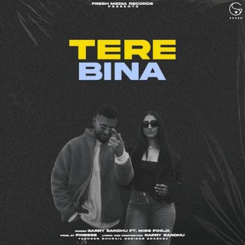 Tere Bina Garry Sandhu