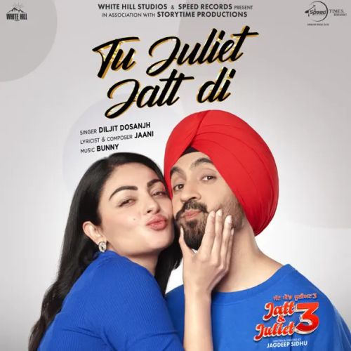 Tu Juliet Jatt Di Diljit Dosanjh