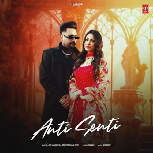 Anti Senti Hunar Sidhu