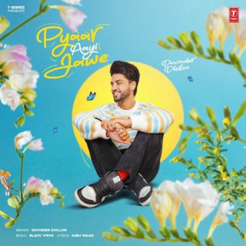 Pyaar Aayi Jawe Davinder Dhillon