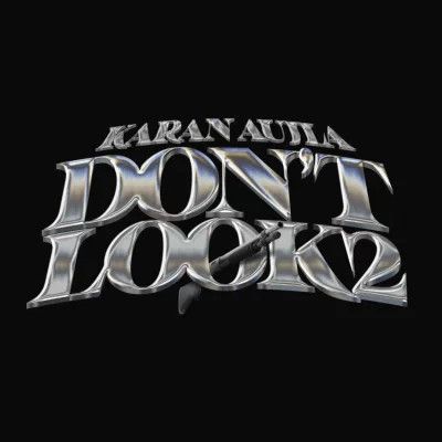 Dont Look 2 Karan Aujla