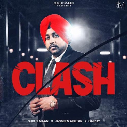 Clash Sukhy Maan