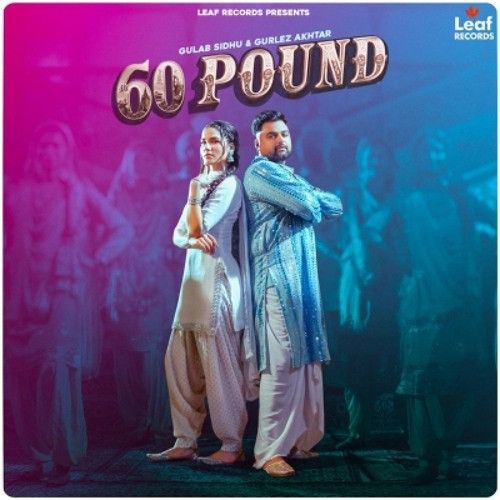 60 Pound Gulab Sidhu