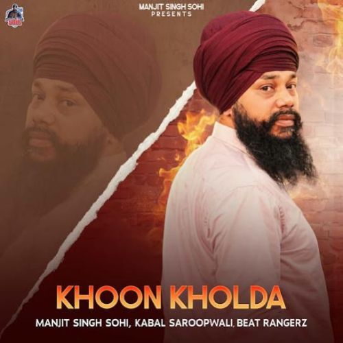 Khoon Kholda Manjit Singh Sohi