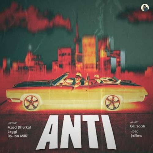 ANTI Azad Dhurkot, Jxggi
