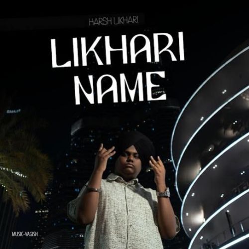 Likhari Name Harsh Likhari