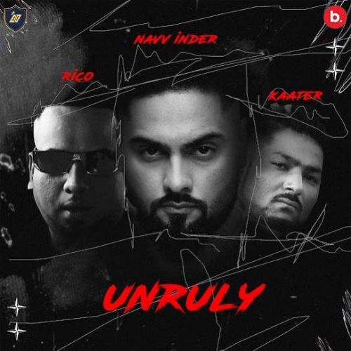 UNRULY Navv Inder