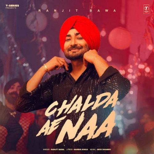 Chalda Ae Naa Ranjit Bawa