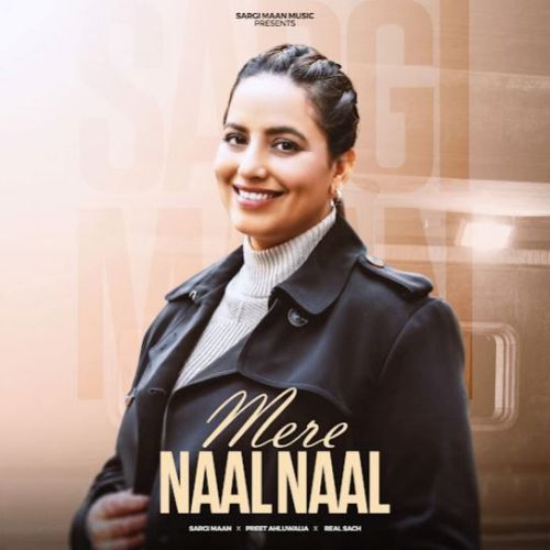 Mere Naal Naal Sargi Maan