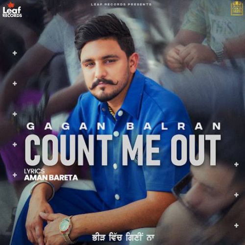 Count Me Out Gagan Balran