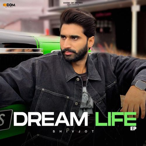Dream Life Shivjot