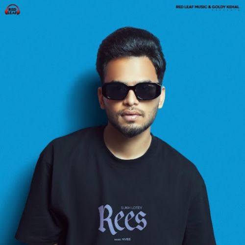Rees Sukh Lotey