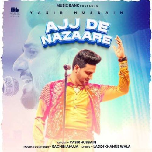 Ajj De Nazaare Yasir Hussain