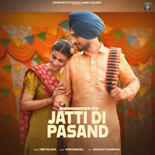 Jatti Di Pasand Deep Bajwa