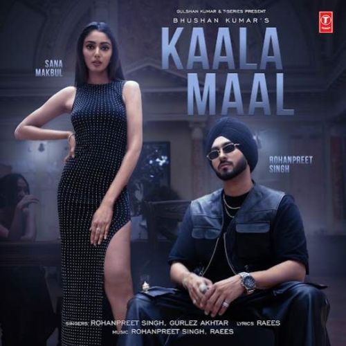 Kaala Maal Rohanpreet Singh
