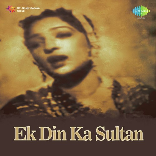 Ek Din Ka Sultan 