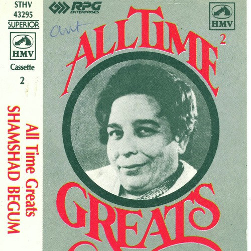 Shamshad Begum All Time Greats Vol 2 