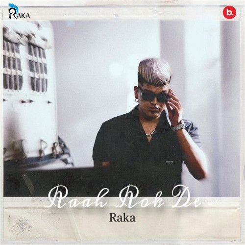  Raah Rok De  