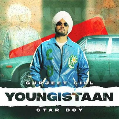 Youngistaan Gurjeet Gill