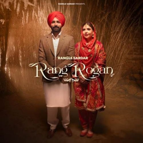 Rang Rogan Rangle Sardar