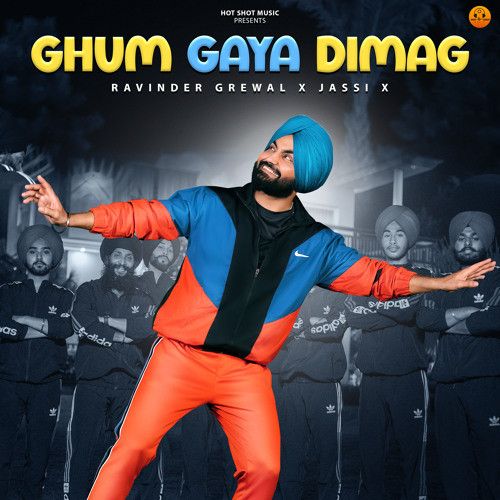 Ghum Gaya Dimag Ravinder Grewal