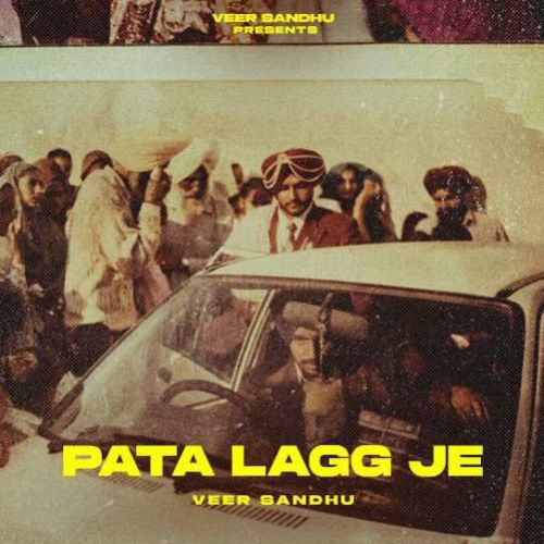 PATA LAGG JE Veer Sandhu