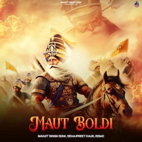 Maut Boldi Manjit Singh Sohi