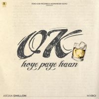 Ok Hoye Paye Haan Arjan Dhillon
